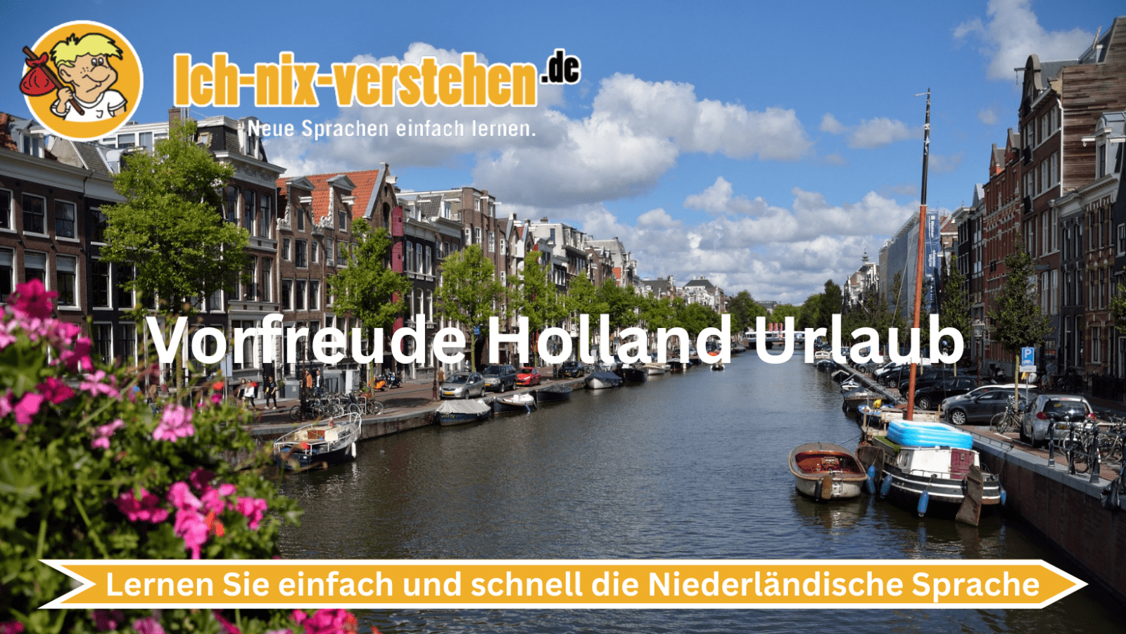 Ein Sprachkurs für Ihren Urlaub in Niederlanden