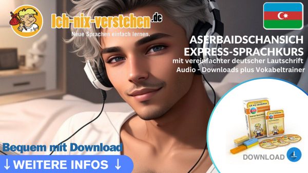 Aserbaidschanisch Express-Sprachkurs – schnell & einfach lernen für Anfänger 