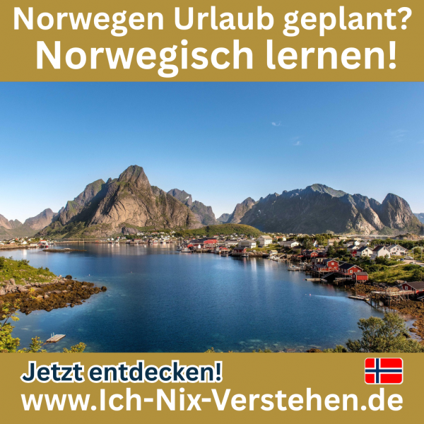 Bild mit norwegischer Fjordlandschaft und Schrift „Urlaub geplant? Norwegisch lernen!“ sowie Hinweis „Jetzt entdecken! Ich-Nix-Verstehen.de“
