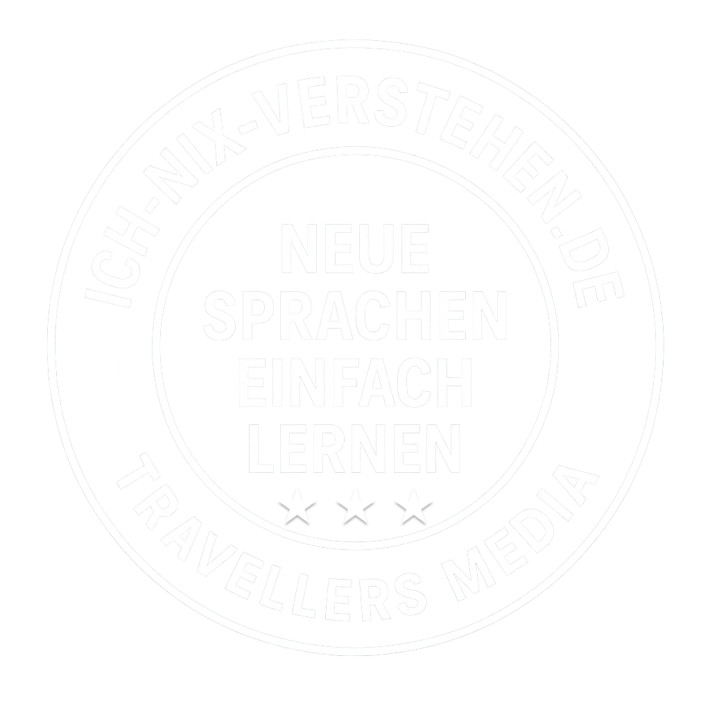 Modernes, seriöses Gütesiegel in weißem Design mit transparentem Hintergrund. Text: „Ich-Nix-Verstehen.de – Neue Sprachen einfach lernen seit 2005 – Travellers Media“.